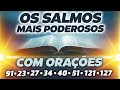 Os SALMOS MAIS PODEROSOS 91, 23, 27, 34, 40, 51, 121, 127 com ORAÇÃO PODEROSA BÍBLIA FALADA