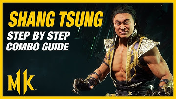 SHANG TSUNG Combo Guide - Step By Step + Tips and Tricks