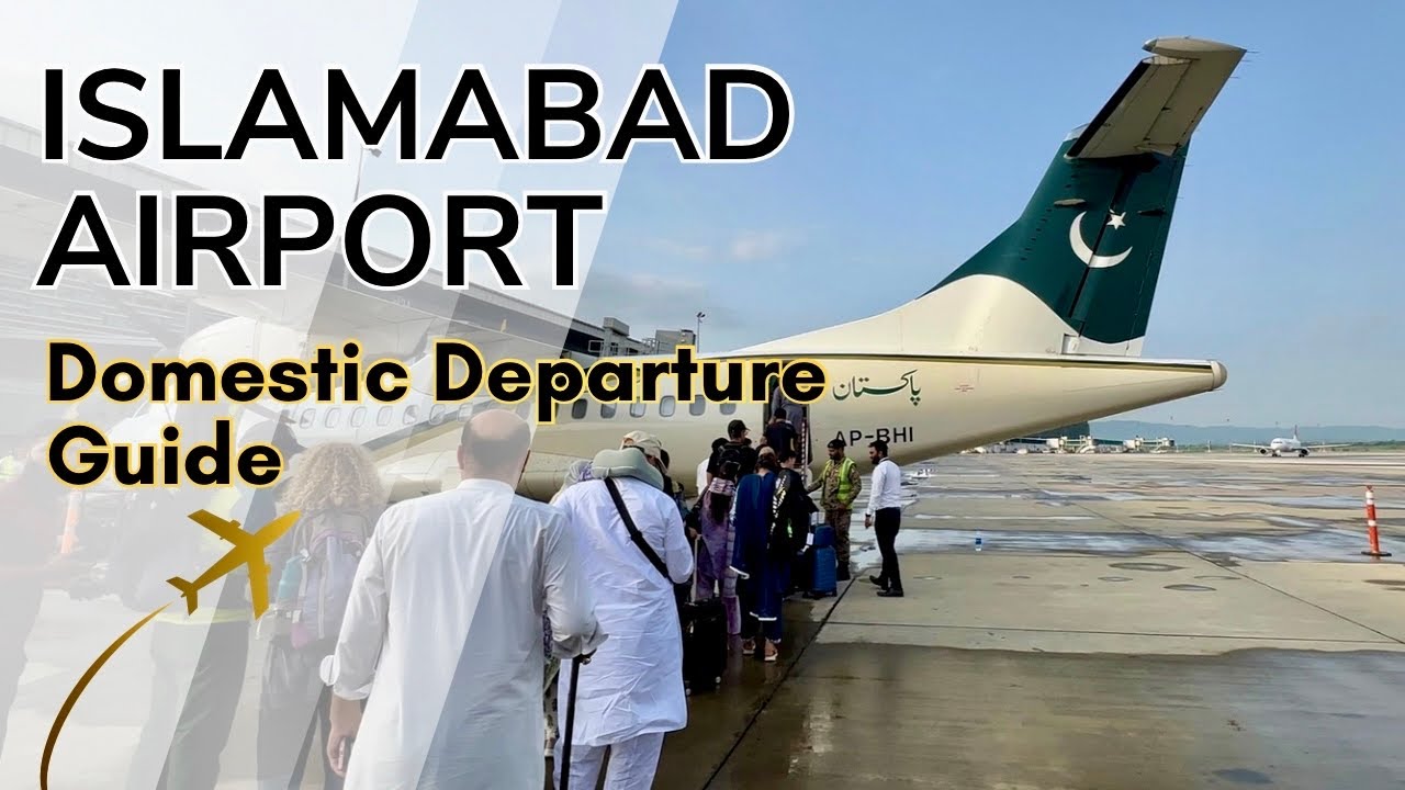 Islamabad Airport Departure | islamabad airport domestic departure guide 