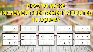 Increment Decrement Counter in Jquery | Jquery 2021 | Increment Counter | Decrement Counter | 2021
