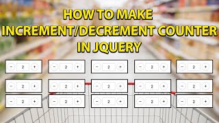Increment Decrement Counter in Jquery | Jquery 2021 | Increment Counter | Decrement Counter | 2021