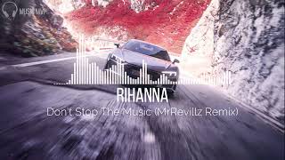 Rihanna - Don't Stop The Music (MrRevillz Remix) Resimi