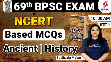 69th BPSC History NCERT Classes | Ancient History MCQ Part1 | 69th BPSC Online Live Classes | Shazia