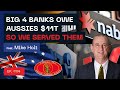 Big 4 Banks Owe Aussies $11T - So We Served Them