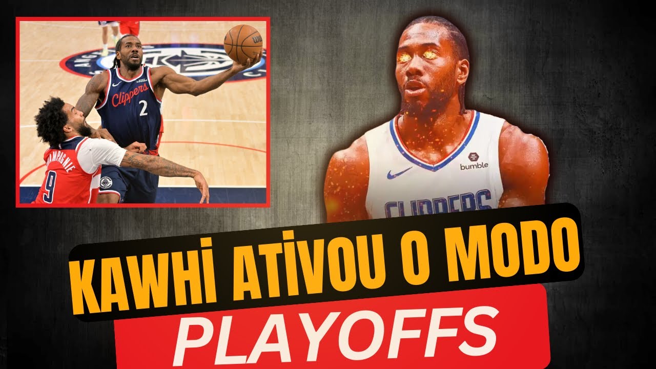 Kawhi Leonard ATIVA o MODO PLAYOFFS e Los Angeles CLIPPERS VENCEM mais UMA