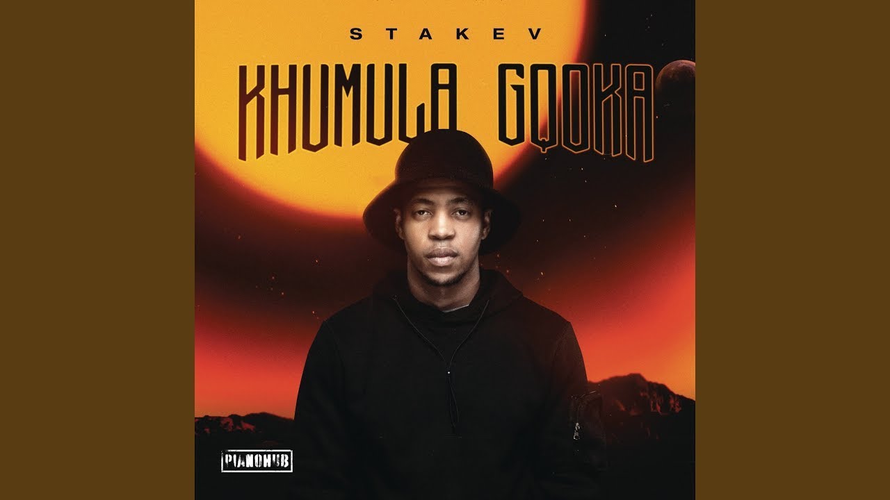 Stakev - Khumula Gqoka (Official Audio)