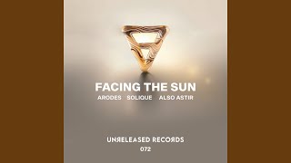 Facing The Sun