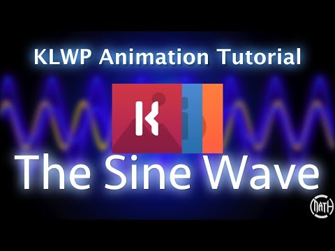 KLWP Animation Tutorial - The Sine Wave