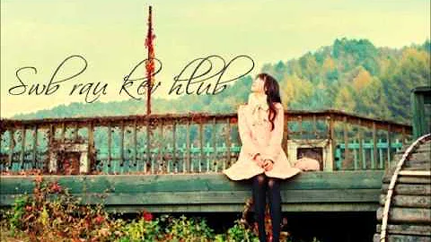 Swb rau kev hlub (Lyrics) - Meena Thao