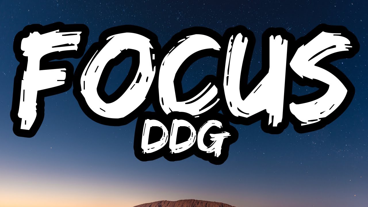DDG – Focus (Lyrics)