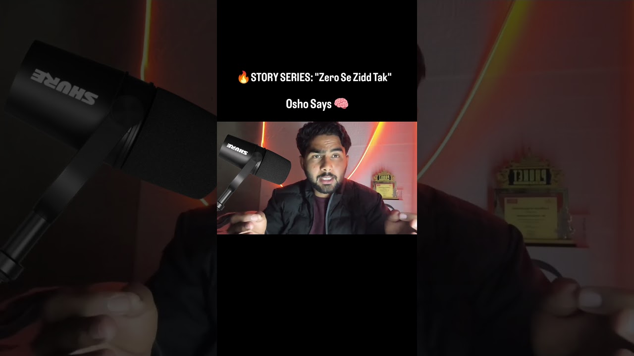 🔥STORY SERIES: "Zero Se Zidd Tak"Osho Says🧠