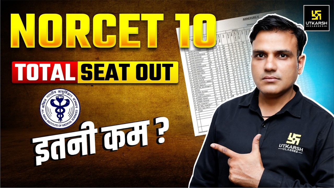 NORCET 10 Total Seats Out | NORCET Seats Position | NORCET 10 Preparation | Utkarsh Nursing
