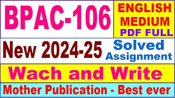 BPAC 106 solved assignment 2024-25 in English || bpac 106 solved assignment 2025 || bpac106 2024-25