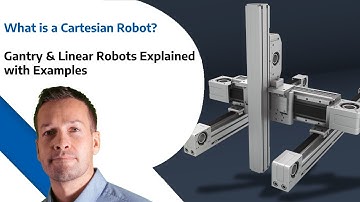 What is a Cartesian Robot? - Gantry & Linear Robots Explained with Examples