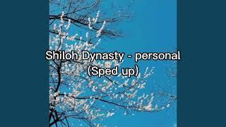Shiloh Dynasty - personal (Sped up)
