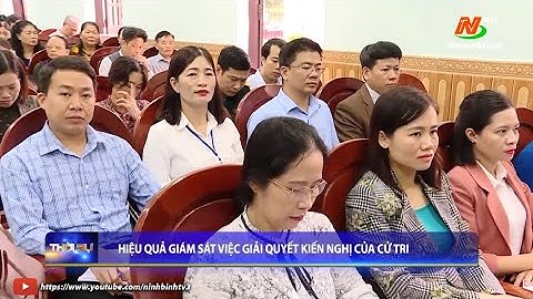 Hiệu quả giám sát việc giải quyết kiến nghị của cử tri
