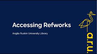 Accessing Refworks at ARU for Staff and Students