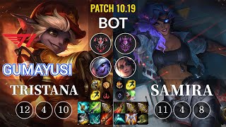 T1 Gumayusi Tristana vs Samira Bot - KR Patch 10.19