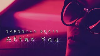 Sargsyan Beats - After You (Original Mix) 2024 Resimi