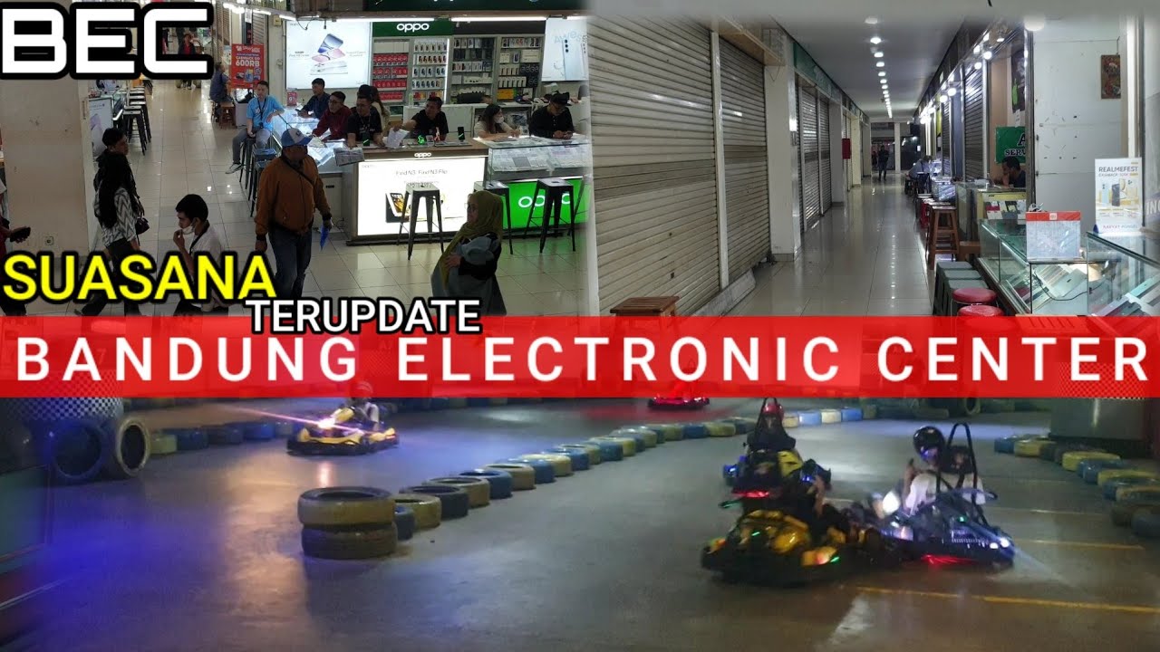 SUASANA BEC BANDUNG TERKINI‼️Bandung Electronik Center