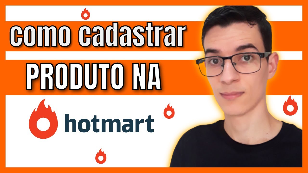 COMO CADASTRAR PRODUTO NA HOTMART - YouTube