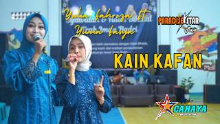 KAIN KAFAN//YULIA FT YUNIA//PARADISESTARMUSIC//LIVE SEDAYU KENANGA3