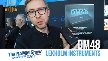NAMM 2020 - DM48 by Lekolm Instruments