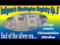 Indigone's Registry Ep5: Early 60s Slabbed Washingtons