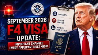 🚨 September 2026 F4 Visa Update: Important Changes Every Applicant Must Know