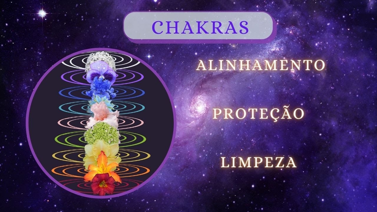 Mantra para Alinhamento , Proteção e Limpeza dos Chakras - YouTube