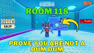 Prove You Are Not a Dum Dum Roblox Room 118 Walkthrough Guide