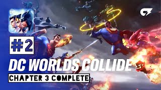 DC WORLDS COLLIDE | iOS | BETA | Gameplay #2 | Story: Chapter 3 & Exploration Mode Walkthrough