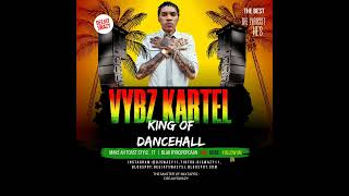 BEST OF THE KING OF DANCEHALL VYBZ KARTEL, AND FRIENDS