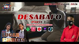 DESABAFO, PARTE 1 — NELO NA COMPOSITION