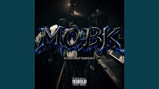 MOB K (feat. Babylocc83 & EJ DA G)
