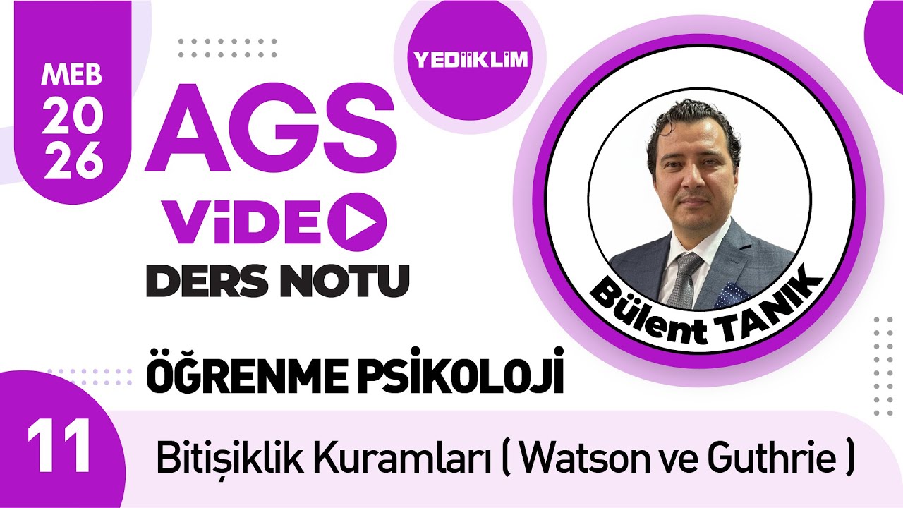 11 - Bitişiklik Kuramları ( Watson ve Guthrie ) - Bülent TANIK