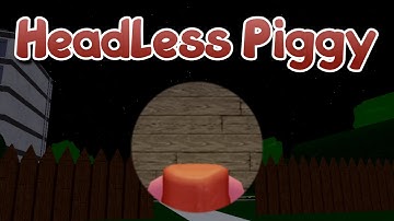 Headless Piggy - Find the Piggy Morphs