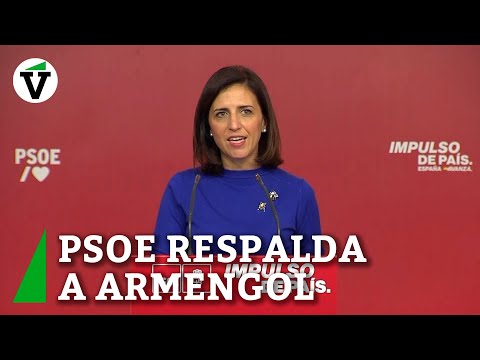 El PSOE respalda a Armengol y afea la petición de dimisión del PP