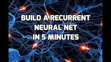 Build a Recurrent Neural Net in 5 Min