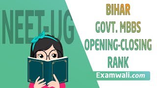 Bihar UGMAC 2019 Govt. Medical College Cut-Off Rank General BC EBC RCG SC ST | NEET-UG 2019