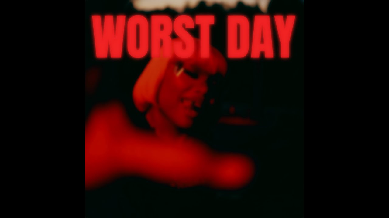 Guarda Worst Day (Official Audio) su YouTube Guarda Worst Day (Official Audio) su YouTube