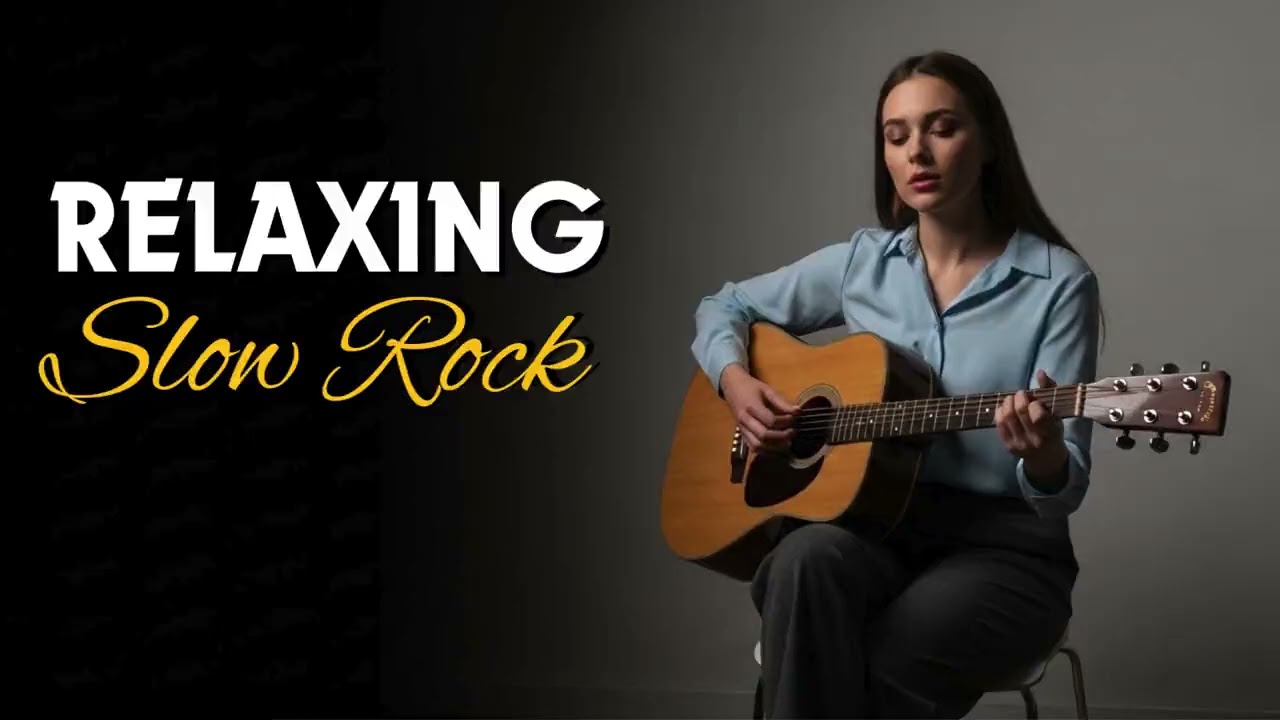 Slow Rock Relaxing Music 2026 X Soft Rock Moods for Stress Relief 🎶