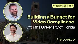 How to Build a Budget for Video Accessibility Compliance (University of Florida's Strategy)