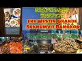 リピートしたい!ホテルビュッフェ/The Westin Grande Sukhumvit Bangkok/กินบุฟเฟ่ต์หรู อร่อยๆ กลางอโศก 【EP.47】