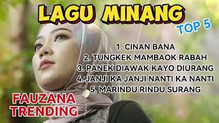 Top Hit Lagu Minang Fauzana Terbau