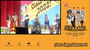 Sueb Band - Si Doel Anak Betawi (Cover)
