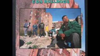 ED OG & Da Bulldogs - I Got To Have It