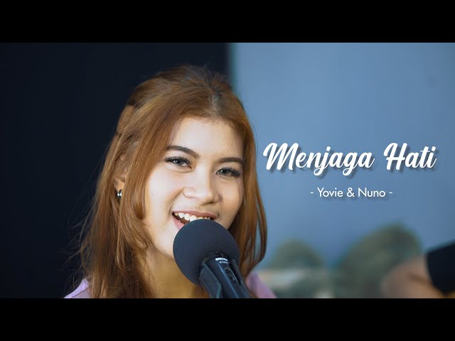 MENJAGA HATI - YOVIE AND NUNO | Cover by Nabila Maharani class=