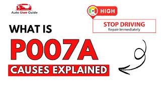 What is P007A: Engine Error Code Causes Explained
