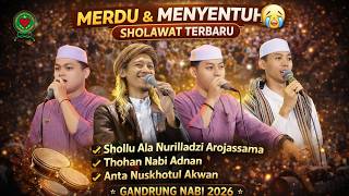 Sholawat Terbaru 2026 Gandrung Nabi  Album Nonstop Paling Syahdu Bikin Nangis 